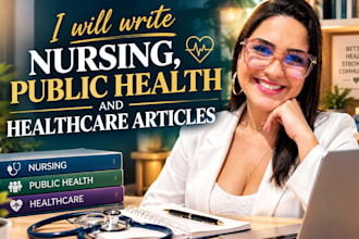 write nursing,public health and healthcare article