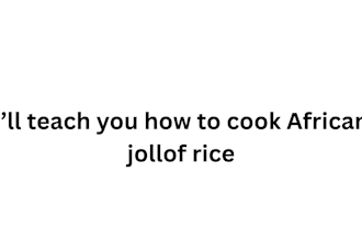 teach you how to create  african jollof rice