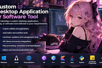 develop a custom desktop application or software tool