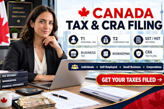 prepare and file canadian t1 t2 tax returns, gst hst and cra tax filing