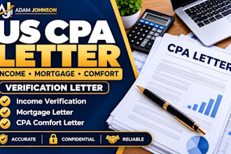 write US CPA letter, income verification, mortgage and comfort letter