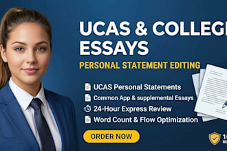 edit your top ucas personal statement, common app essay, college essay in 24 hrs