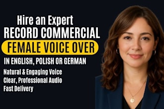 record commercial female voice over in english polish or german
