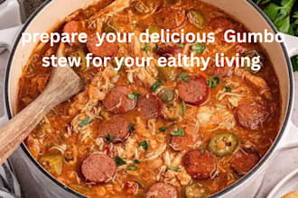 prepare  your delicious  gumbo stew for your ealthy living