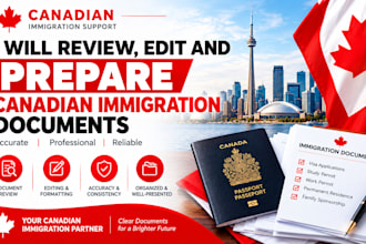 review, edit and prepare canadian immigration documents