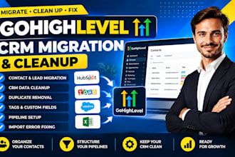 migrate, clean up and fix your gohighlevel CRM