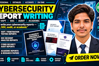 write cybersecurity reports vapt soc audit or academic