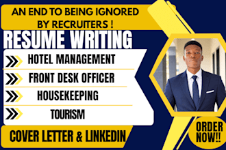 write a professional hotel and hospitality resume in  24 hrs