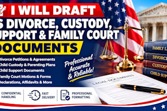 draft US divorce, custody, support  and family court documents