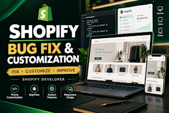 fix shopify bugs and customize your shopify store
