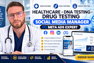be your healthcare dna testing drug testing social media manager meta ads expert