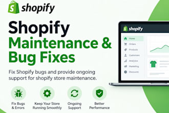fix shopify bugs and provide ongoing support for shopify store maintenance