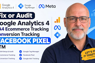 fix or audit google analytics 4, ga4 ecommerce tracking, conversion tracking gtm