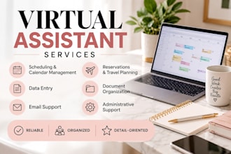 be your reliable virtual assistant for scheduling and administrative task