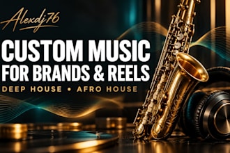 create custom deep house music for fashion reels and brands