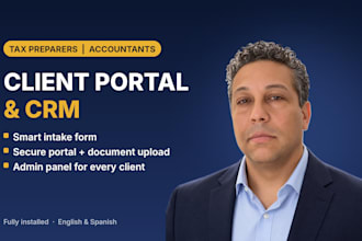 build a client portal, CRM and admin panel for tax preparers and accountants