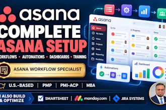 set up asana workflows, automations, dashboards, and team training