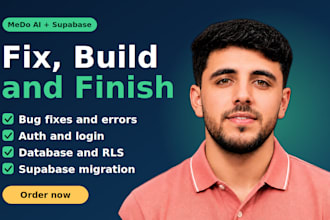 fix, build and finish your medo dev,medo ai ,supabase