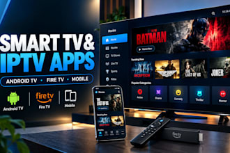 build android TV app, fire TV app, iptv app, and convert website to mobile app