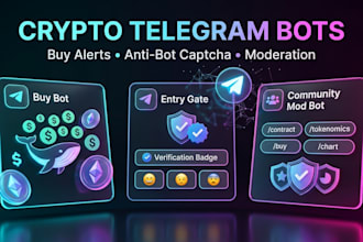 develop custom crypto telegram buy alert bot, entry captcha and moderator bot