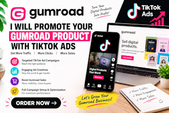 boost gumroad product, promote gumroad digital product marketing with tiktok ads
