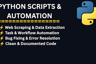 write python scripts for automation web scraping and bug fixing
