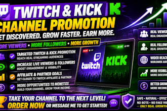 promote your twitch or kick channel for growth and monetization