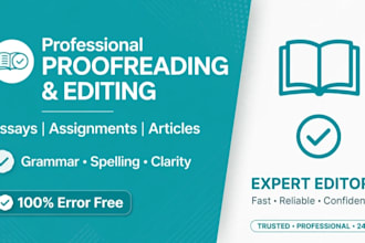 do proofreading and editing for essays, assignments