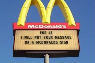 put your message on a Mc Donalds sign