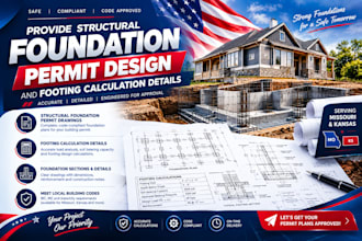 provide structural foundation permit design and footing calculation details