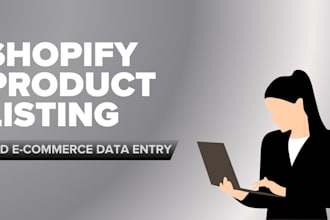 do professional shopify product listing and e commerce data entry