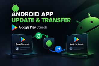 update and transfer your android app on google play console