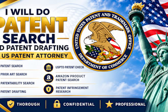 do patent search, patent drafting and patent, filing as US patent attorney