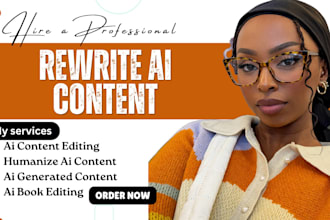 manually rewrite edit, humanize ai content, ai content editing  manuscript