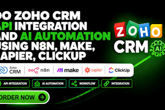 do zoho CRM API integration and ai automation using n8n, make, zapier, clickup