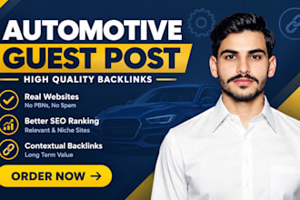 provide high quality automotive guest post backlinks