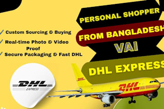 collect and forward your purchased gift items from bangladesh via dhl express