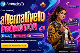 genuinely do alternativeto promotion on your profile for more views and follower