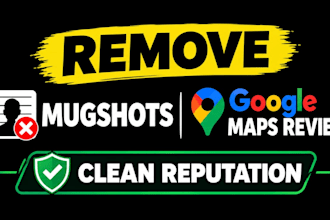 remove harassing mugshots search results and bad google maps links
