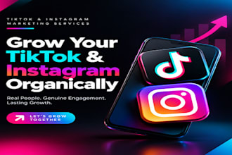 manage tiktok and instagram marketing for organic follower grow and engagement