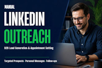 do manual linkedin outreach and b2b appointment setting