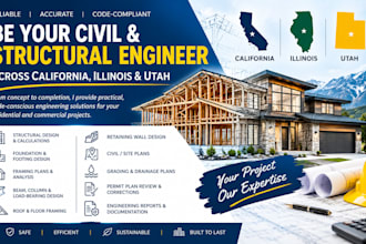 be your civil and structural engineer across california, illinois utah
