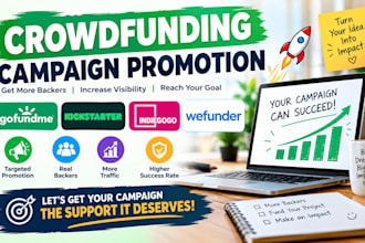 do a crowdfunding campaign promotion for gofundme kickstarter indiegogo wefunder