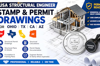 provide USA structural engineer stamp and permit drawings for ohio tx ca az