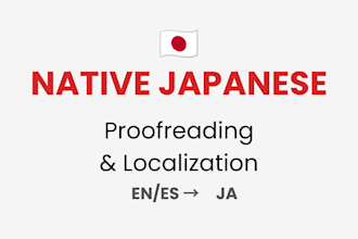 do japanese proofreading and en es to ja localization review