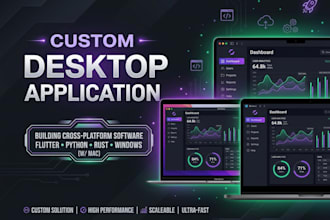 build custom desktop application in flutter, python, or rust