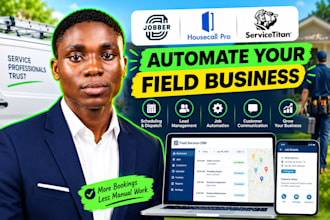 set up and automate jobber, housecall pro or servicetitan for your business