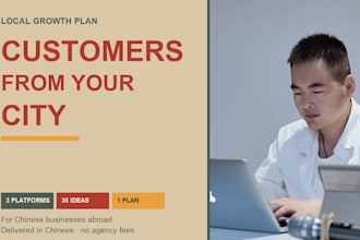 build a local customer acquisition plan for your chinese business abroad