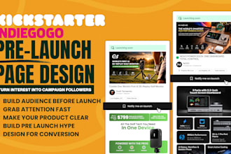 design a converting crowdfunding kickstarter or indiegogo prelaunch page