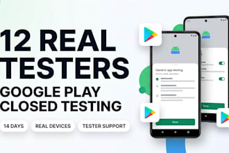 provide 12 real testers until google play approval